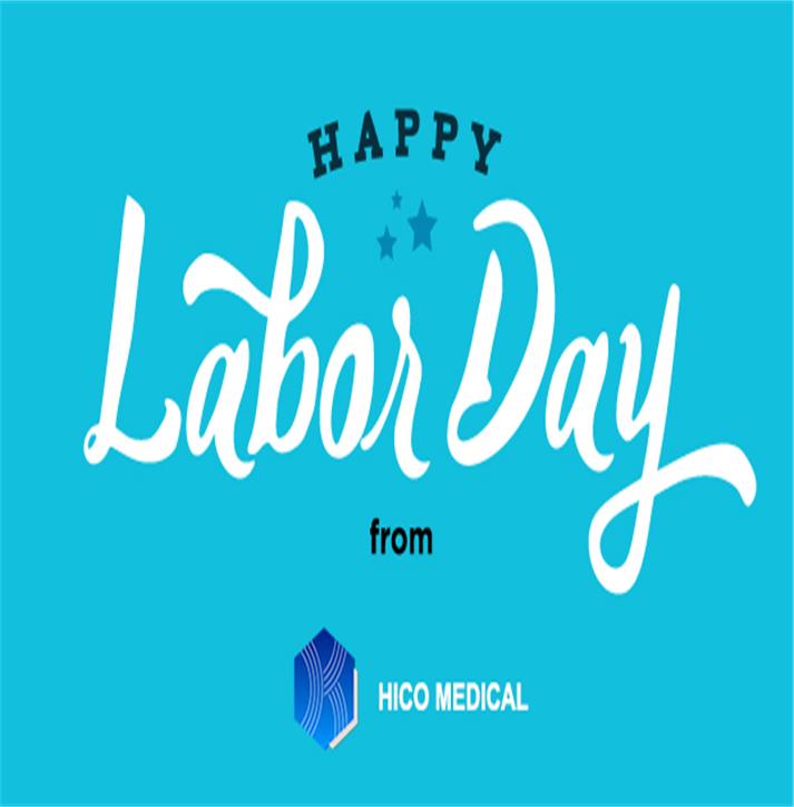 Hico Medical Notice of Labor Day Holiday